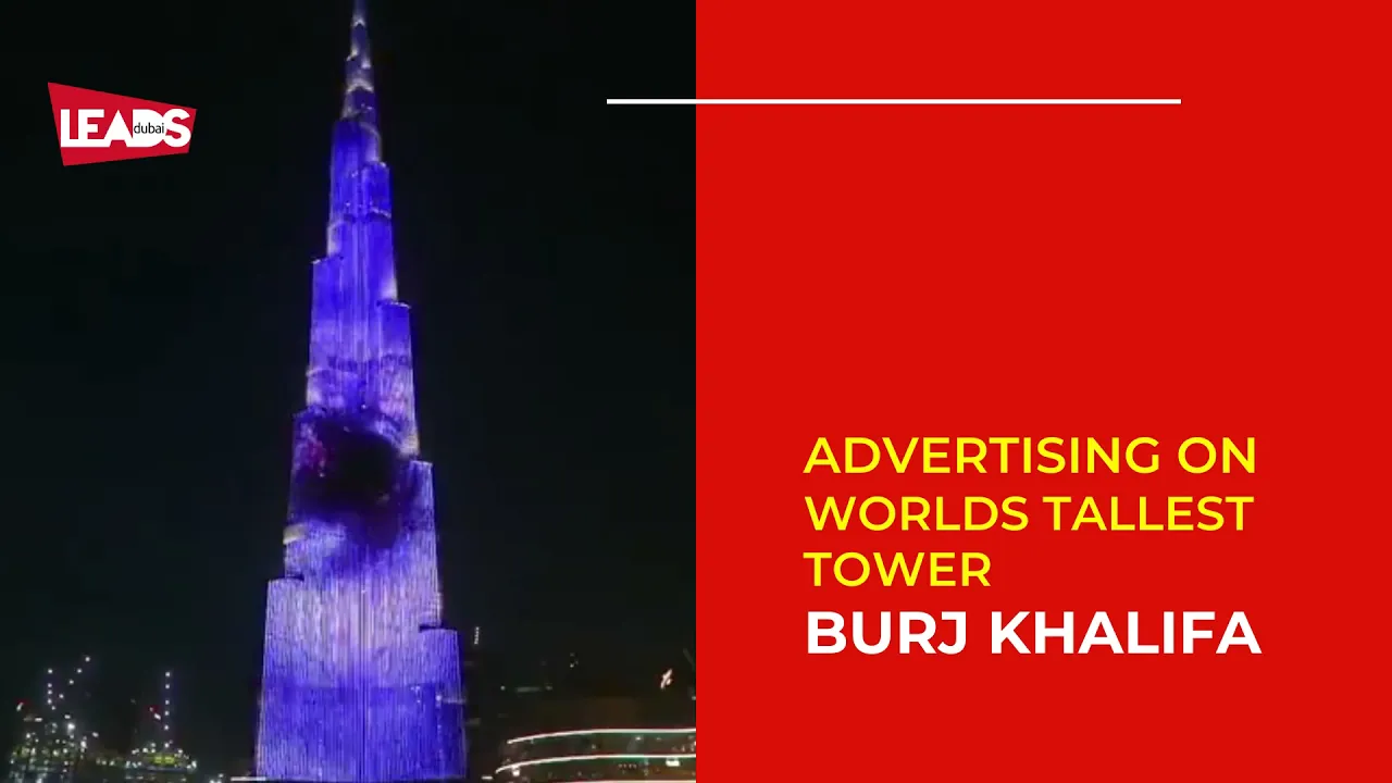 Advertising on Burj Khalifa. Things to keep in mind