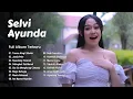 Full Album Lagu Madura Viral The Best Selvi Ayunda - Tresna Ning E Matah, Janda Pole