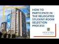 How to Participate in the Relocated Student Room Selection Process