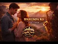 Ipanumpa Ko – Oh! Caraga | Jazz Cover / Bisaya Jazz Rework