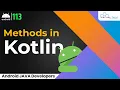 Android Kotlin Methods in Kotlin - Android Tutorial
