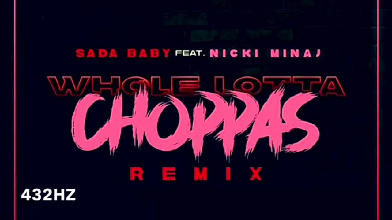 WHOLE LOTTA CHOPPAS-NICKI MINAJ(VERSE)