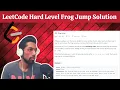 LeetCode Frog Jump Algorithm Solution Explained Hard Level Problem
