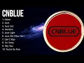 Download Lagu C N B L U E  Full Album 2024 ~ Top 10 Best Songs ~ Greatest Hits