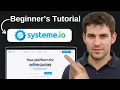 Systeme io Tutorial For Beginners 2026 Step By Step Walkthrough