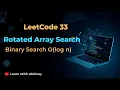 Search in Rotated Sorted Array LeetCode 33 Binary Search in Rotated Array Explained