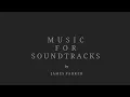 Download Lagu Parker - Music For Soundtracks [Full Album]