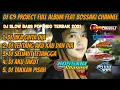 Download Lagu DJ_69 PROJECT FULL ALBUM | POP INDO TERPOPULER FEAT BOSSAKI CHANNEL