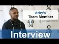 Arby s Interview - Team Member