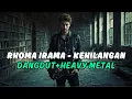 Rhoma Irama - Kehilangan (DANGDUT+HEAVY METAL) | Cover by AntAVerse