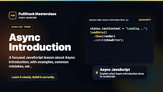 Async Introduction Explained FullStack Masterclass JavaScript Course