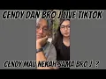 Download Lagu CENDY DAN BRO J LIVE TIKTOK #cendy #livestream 