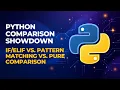 Python Comparison Showdown vs Pattern Matching vs Pure Comparison 026
