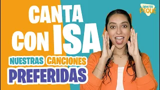 Canta con Isa - Nuestras Canciones Preferidas