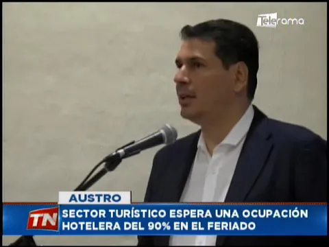 Sector turístico espera una ocupación hotelera del 90% en el feriado