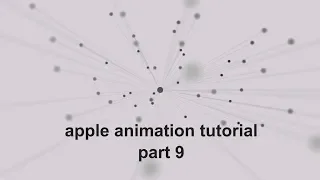 Apple animation tutorial - Plexus Intention part 9