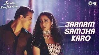 jaanam samjha karo salman khan urmila anu malik hema sardesai 90s hits