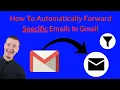 How To Automatically Forward Specific Emails In Gmail