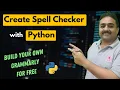 How to Code Your Own Spell Checker with Python Build Your Own Grammarly Tool for Free