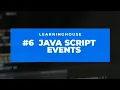 Learn JavaScript - Full Course for Beginners Events Free Online Course