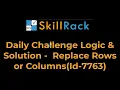 Daily Challenge Logic Solution - Replace Rows or Columns Id-7763