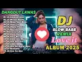 Lagu VIRAL!!! DJ DANGDUT LAWAS SLOW BASS REMIX TERBARU 2025 ¦¦ DJ KEGAGALAN CINTA ¦ DJ MUTIARA HIDUPKU