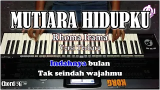 Download MUTIARA HIDUPKU - Rhoma irama - Karaoke lirik Dan Chord (Cover) Korg pa3X (Versi Terbaru) MP3