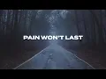 Bailey Zimmerman - Pain Won't Last (Lyric Video)