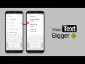How to Make the Text Bigger on Android
