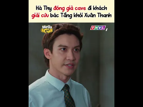 Hà Thy đóng giả cave đi khách, giải cứu bác Tầng khỏi Xuân Thanh | TÌNH THÂM ĐỐI ĐẦU T45-6