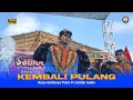 Download Lagu SIKATT❗❗KEMBALI PULANG LAGU LAWAS DIGARAP JANDHUT ALA ROGO SAMBOYO PUTRO FT JORDAN AUDIO LIVE PAPAR