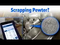 Identifying Scrapping Pewter Scrap - Tin Babbitt