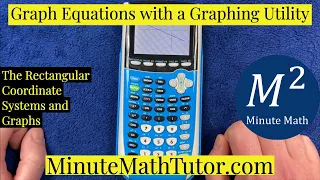 Graph Equations with a Graphing Utility College Algebra