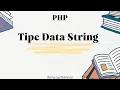 Tutorial belajar PHP Tipe Data String pada PHP Latihan 4