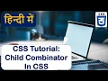 Child Combinator CSS Child Selector CSS