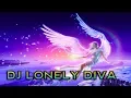 DJVI ~ LONELY DIVA