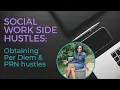 PRN and Per Diem Side Hustles for Social Workers