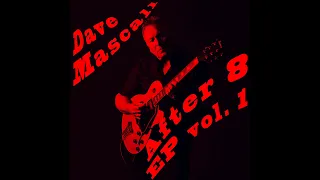 Download Dave Mascall After Eight EP Vol 1 Promo Vid MP3
