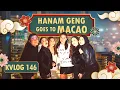 Lagu HANAM GENG GOES TO MACAO - #KVLOG146