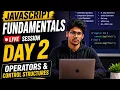 JavaScript Fundamentals Day 2 Operators Control Structures Beginner Live Session in
