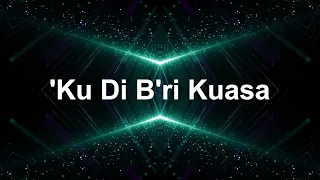 Download 'Ku Di B'ri Kuasa - True Worshippers (Karaoke) MP3