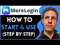 How To Use MoreLogin Proxy For Beginners Full Guide