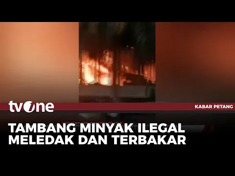 Tambang Minyak Ilegal Terbakar, Warga & Pekerja Alami Luka Bakar