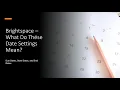 Brightspace - What Are Due Start And End Dates