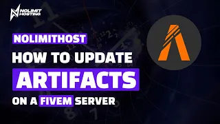 How to Update Artifacts on a Fivem Server NolimitHost Tutorial