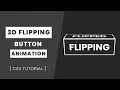 3D flipping button using html css CSS 3D Flip button hover effects
