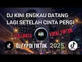 Download Lagu DJ KINI ENGKAU DATANG LAGI SETELAH CINTA PERGI - VIRAL TIKTOK TERBARU‼️2025