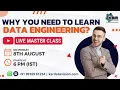 Master Class on Why you need to learn Data Engineering