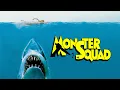 Lagu LES DENTS DE LA MER : MONSTER SQUAD