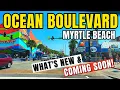 Ocean Boulevard Drive - What s NEW Coming Soon to Myrtle Beach